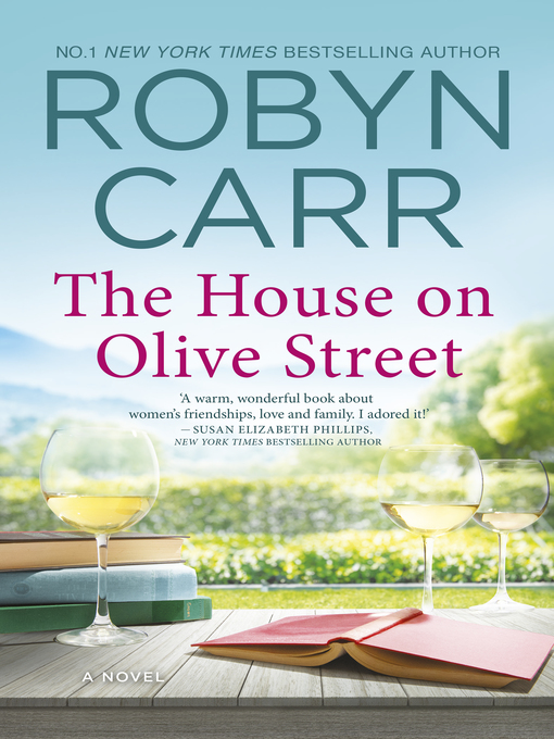 Title details for The House On Olive Street / Never Too Late by Robyn Carr - Available